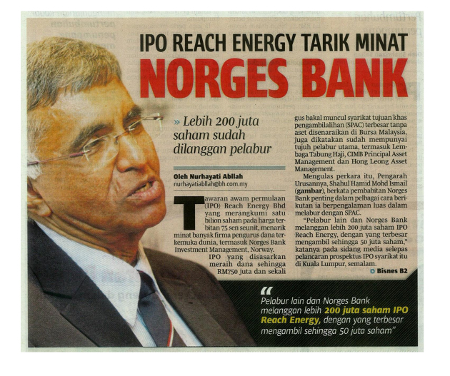 Berita Harian Business - Reach Energy&#39;S IPO Attract Attention Of Norges Bank - MediaRelease_BeritaHarianBusiness_20140725